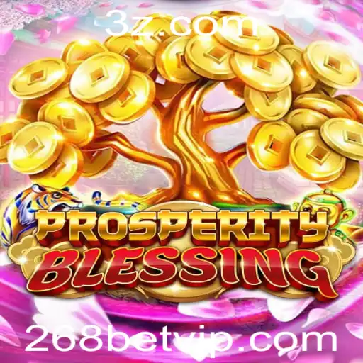 Descubra o Fascinante Mundo de ProsperityBlessing com 268bet